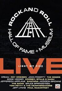 Rock And Roll Hall Of Fame + Museum: Live / Rock And Roll Hall Of Fame + Museum: Live - Light My Fire artwork